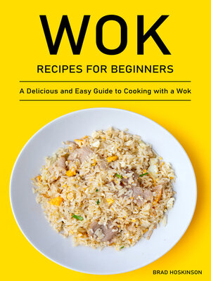cover image of Wok Recipes for Beginners